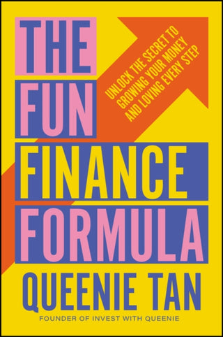 Cover image for 9781394346103 - The Fun Finance Formula: Unlock the Secret to Grow ing Your Money and Loving Every Step