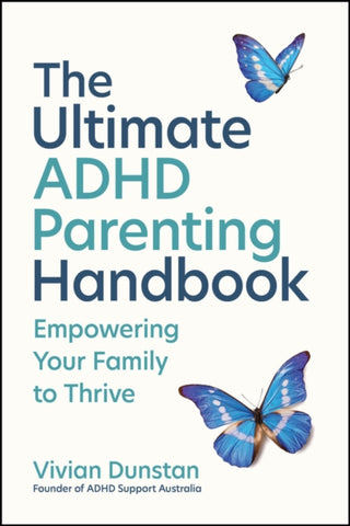 Cover image for 9781394346226 - The Ultimate ADHD Parenting Handbook – Empowering Your Family to Thrive