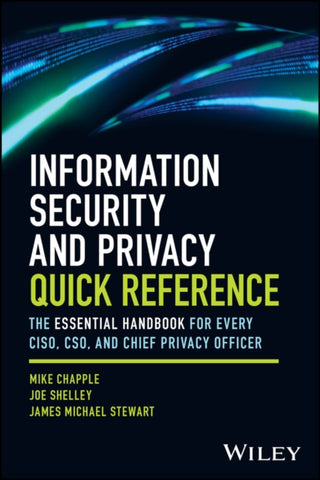 Cover image for 9781394353316 - Information Security and Privacy Quick Reference
