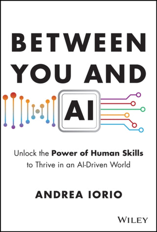Cover image for 9781394357987 - Between You and AI
