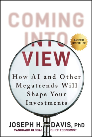 Cover image for 9781394359080 - Coming into View:  How AI and Other Megatrends Wil l Shape Your Investments