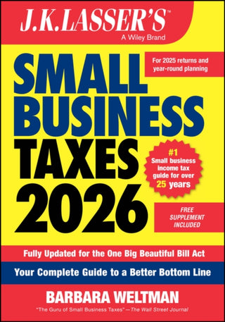 Cover image for 9781394359790 - J.K. Lasser′s Small Business Taxes 2026: Your Comp lete Guide to a Better Bottom Line
