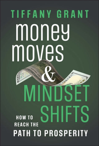 Cover image for 9781394364480 - Money Moves and Mindset Shifts