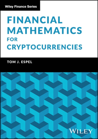 Cover image for 9781394370078 - Financial Mathematics for Cryptocurrencies