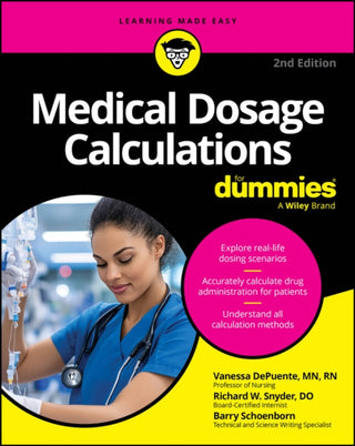 Cover image for 9781394375844 - Medical Dosage Calculations For Dummies, 2nd Editi on
