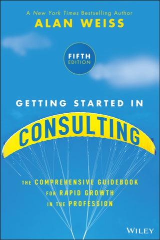 Cover image for 9781394376261 - Getting Started in Consulting 5e