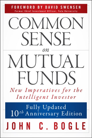 Cover image for 9781394378098 - Common Sense on Mutual Funds, Updated 10th Anniversary Edition
