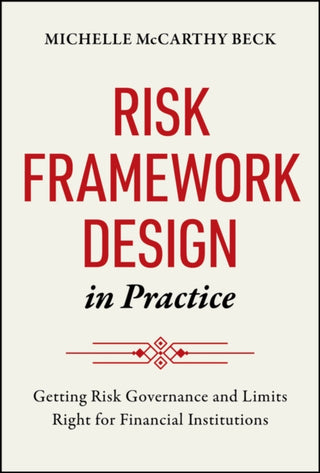 Cover image for 9781394378654 - Risk Framework Design in Practice