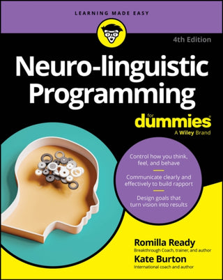 Cover image for 9781394382088 - Neuro–linguistic Programming For Dummies, 4th Edit ion