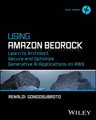 Cover image for 9781394382620 - Using Amazon Bedrock