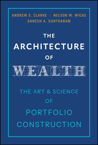 Cover image for 9781394382767 - The Architecture of Wealth