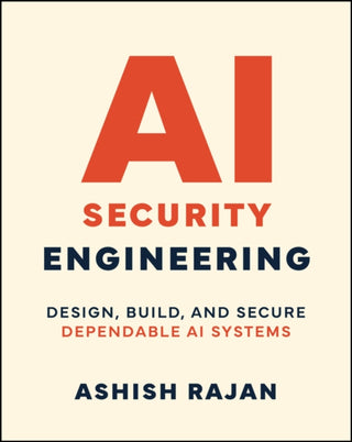 Cover image for 9781394387687 - AI Security Engineering