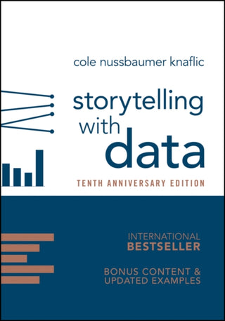 Cover image for 9781394388097 - Storytelling with Data: A Data Visualization Guide  for Business Professionals