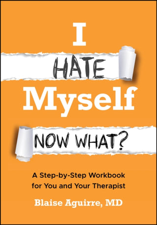 Cover image for 9781394389759 - I Hate Myself. Now What?