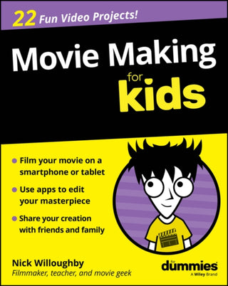 Cover image for 9781394391684 - Movie Making For Kids For Dummies