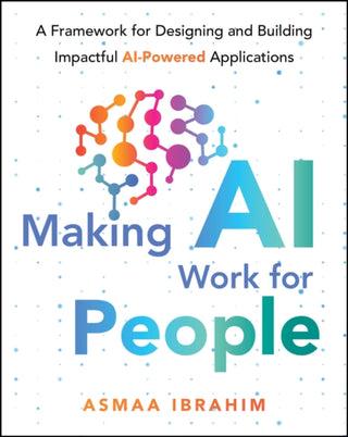 Cover image for 9781394392094 - Making AI Work for People