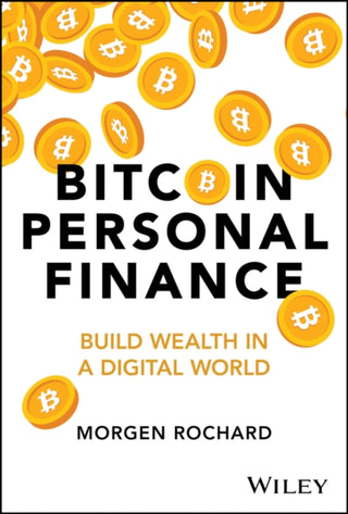 Cover image for 9781394394050 - Bitcoin Personal Finance: Build Wealth in a Digita l World