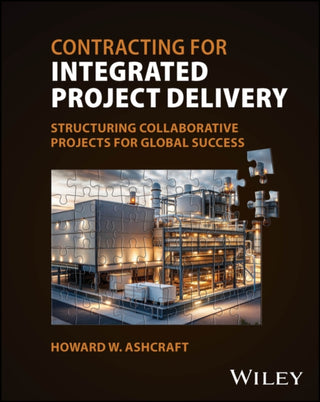 Cover image for 9781394398072 - Contracting for Integrated Project Delivery