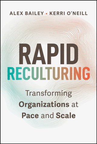 Cover image for 9781394409556 - Rapid Reculturing