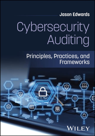 Cover image for 9781394423040 - Cybersecurity Auditing
