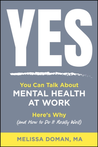 Cover image for 9781394453610 - Yes, You Can Talk About Mental Health at Work