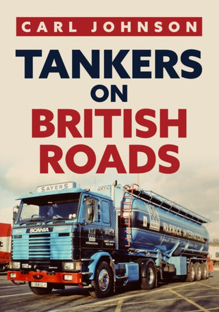 Cover image for 9781398100787 - Tankers on British Roads