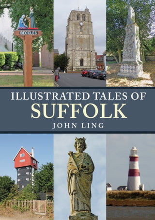 Cover image for 9781398100992 - Illustrated Tales of Suffolk
