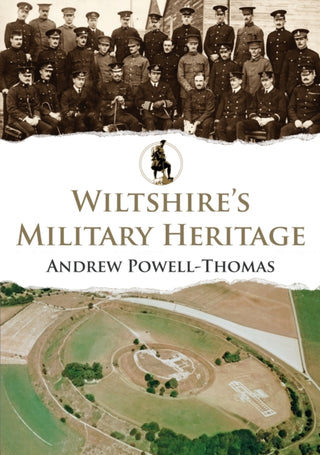 Cover image for 9781398103139 - Wiltshire's Military Heritage
