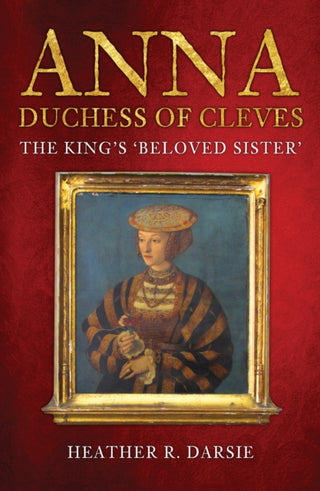 Cover image for 9781398103269 - Anna, Duchess of Cleves