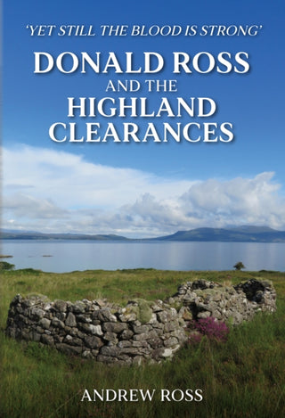Cover image for 9781398104266 - Donald Ross and the Highland Clearances
