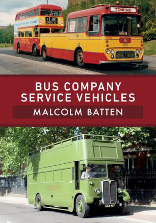 Cover image for 9781398104747 - Bus Company Service Vehicles