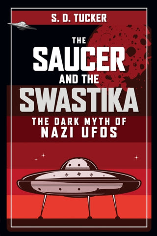 Cover image for 9781398105386 - The Saucer and the Swastika