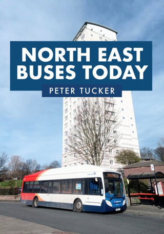 Cover image for 9781398106062 - North East Buses Today