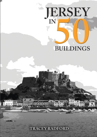 Cover image for 9781398106628 - Jersey in 50 Buildings