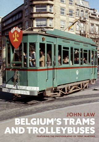 Cover image for 9781398107243 - Belgium's Trams and Trolleybuses