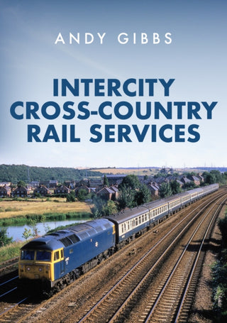 Cover image for 9781398107380 - InterCity Cross-country Rail Services