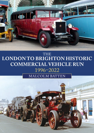 Cover image for 9781398107564 - The London to Brighton Historic Commercial Vehicle Run: 1996-2022