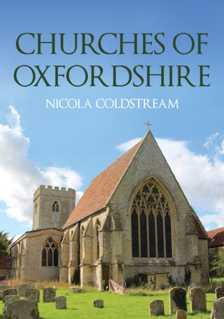 Cover image for 9781398107687 - Churches of Oxfordshire
