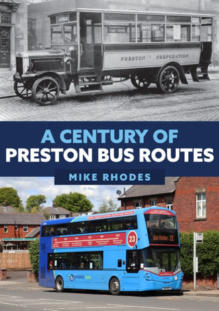 Cover image for 9781398108783 - A Century of Preston Bus Routes