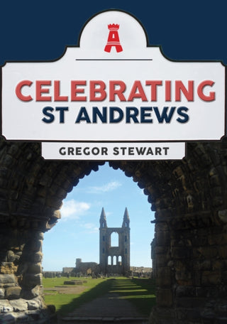Cover image for 9781398108806 - Celebrating St Andrews