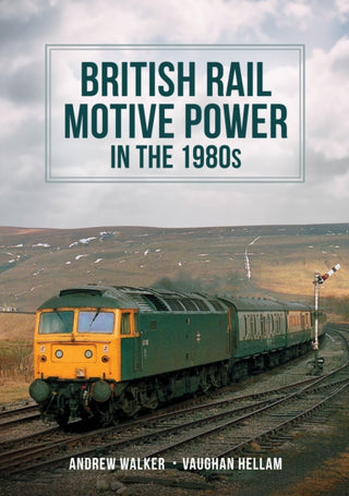 Cover image for 9781398109223 - British Rail Motive Power in the 1980s