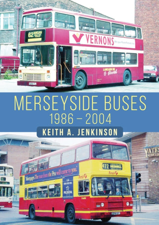 Cover image for 9781398109582 - Merseyside Buses 1986-2004