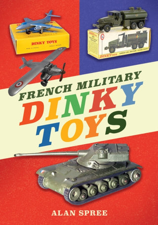 Cover image for 9781398112278 - French Military Dinky Toys