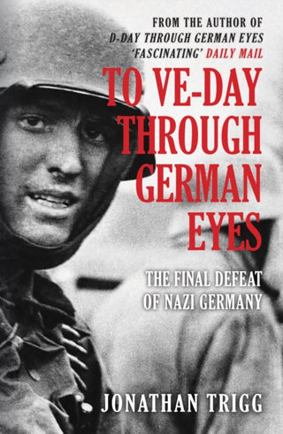 Cover image for 9781398112360 - To VE-Day Through German Eyes