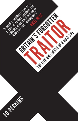 Cover image for 9781398112452 - Britain's Forgotten Traitor