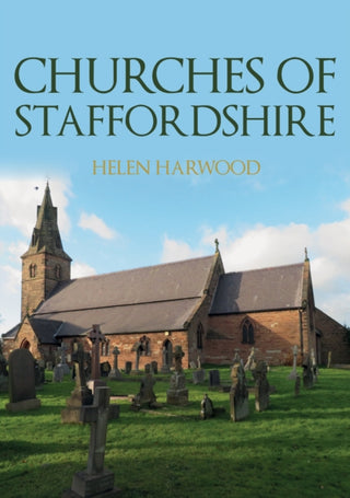 Cover image for 9781398112650 - Churches of Staffordshire
