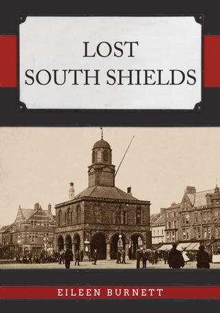 Cover image for 9781398112872 - Lost South Shields