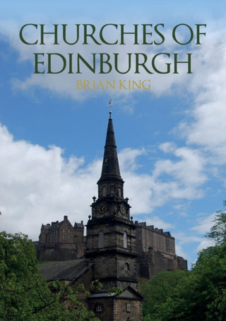 Cover image for 9781398112957 - Churches of Edinburgh