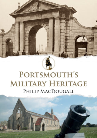 Cover image for 9781398112995 - Portsmouth's Military Heritage