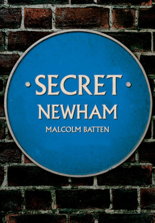 Cover image for 9781398113138 - Secret Newham